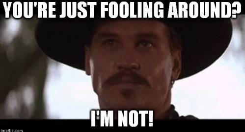 youre-just-fooling-around-im-not-imgflip-com-doc-holliday-tombstone-53782175.png youre-just-fooling-around-im-not-imgflip-com-doc-holliday-tombstone-53782175.png