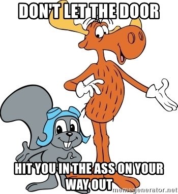 dont-let-the-door-hit-you-in-the-ass-on-your-way-out.jpg