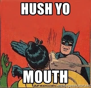 hush-yo-mouth.jpg