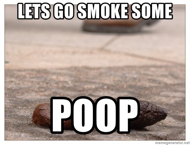 lets-go-smoke-some-poop.jpg