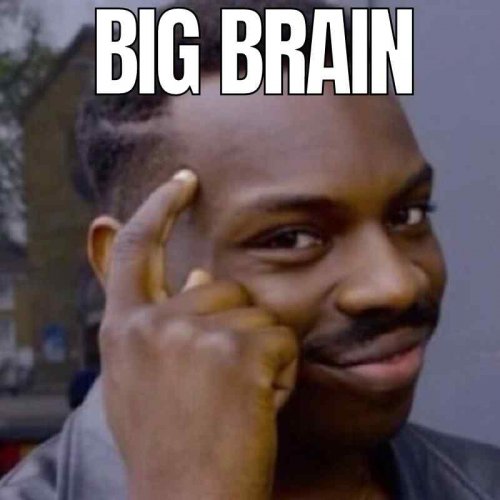 funny-big-brain-meme.jpg