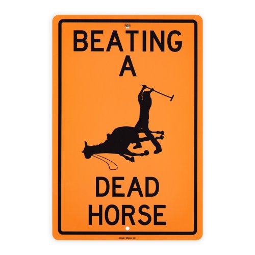 01-denial-beat-a-dead-horse-12x18-1xrun-00.jpg