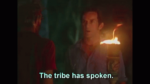 the-tribe-has-spoken-survivor.gif
