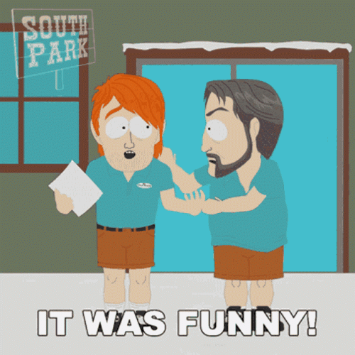 it-was-funny-south-park.gif it-was-funny-south-park.gif