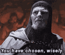 you-have-chosen-wisely-choose.gif you-have-chosen-wisely-choose.gif