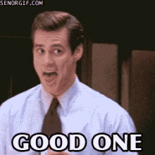 good-one-jim-carrey.gif good-one-jim-carrey.gif