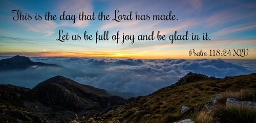 psalm-118-24-e1490489721483.jpg