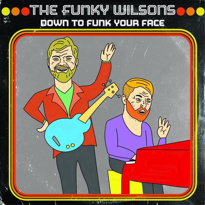 thefunkywilsons.bandcamp.com