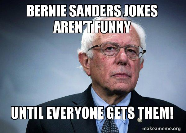 Image result for bernie sanders jokes