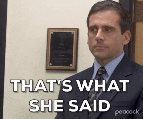 That's What She Said GIFs on GIPHY - Be Animated