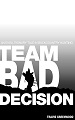 www.teambaddecision.com
